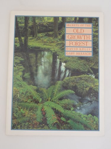 Secrets of the Old Growth Forest