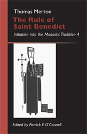 The Rule Of Saint Benedict
