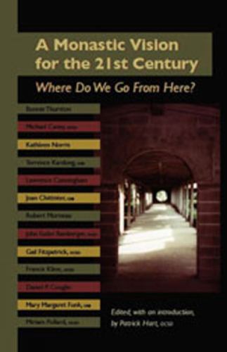 An Monastic Vision for the Twenty-First Century