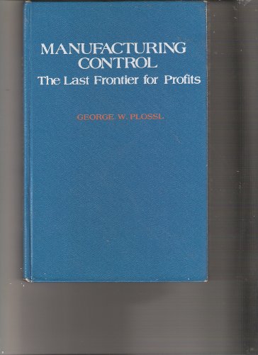 Manufacturing Control: The Last Frontier for Profits
