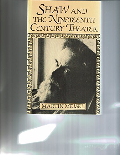 Shaw and the Nineteenth-Century Theatre