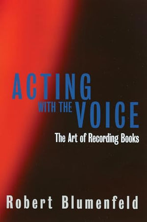 Acting with the Voice