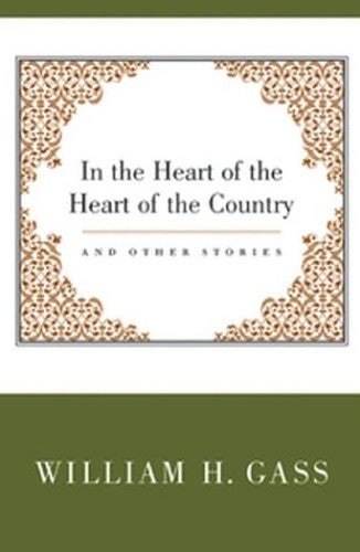 "In the Heart of the Heart of the Country" and Other Stories