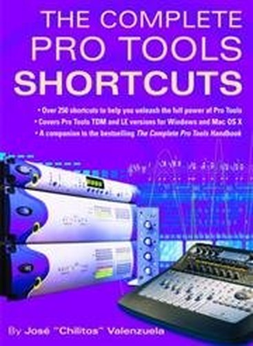 The Complete Pro Tools Shortcuts