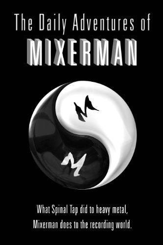 The MIXERMAN THE DAILY ADVENTURES OF MIXERMAN HB BAM BOOK