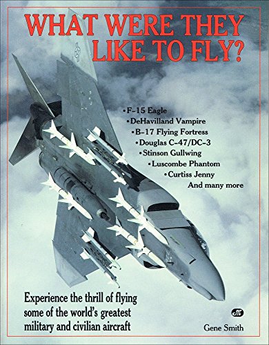 What Were They Like to Fly?