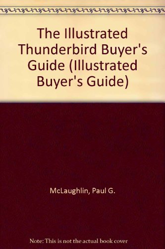 The Illustrated Thunderbird Buyer's Guide