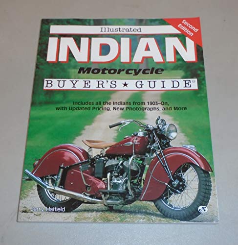 Illustrated Indian Motorcycle Buyer's Guide