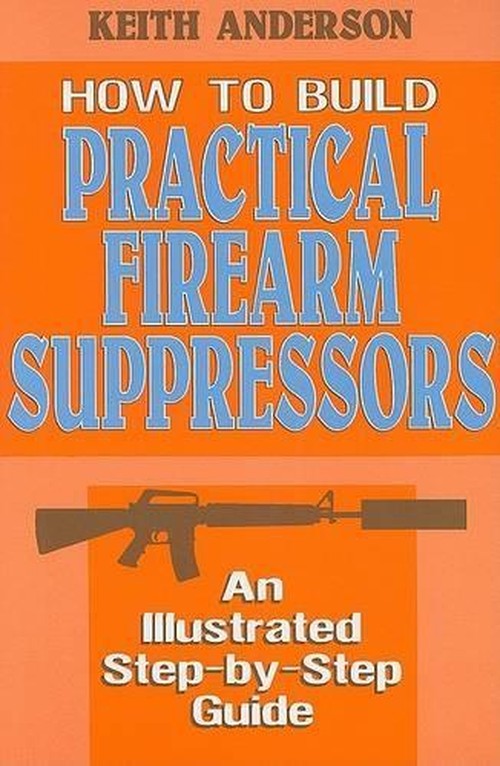 Build Practicale Firearm Suppr