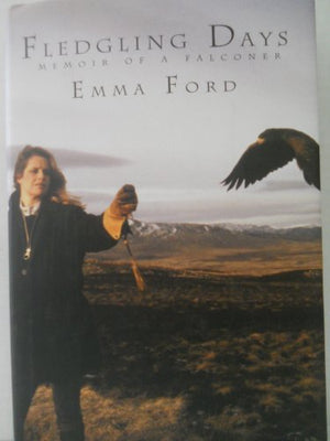 Fledgling Days: Memoir of a Falconer