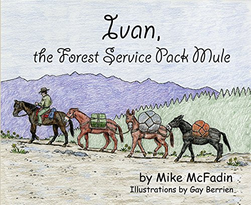Ivan, The Forest Service Mule