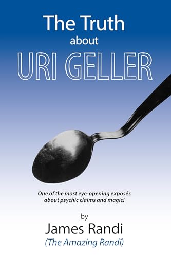 The Truth about Uri Geller