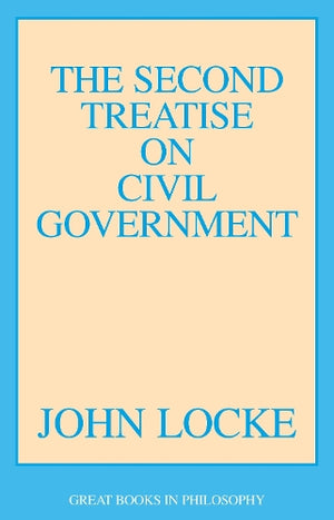 The Second Treatise on Civil Government