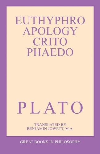 The Euthyphro, Apology, Crito, and Phaedo