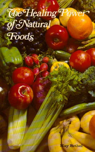 The Healing Power of Natural Foods