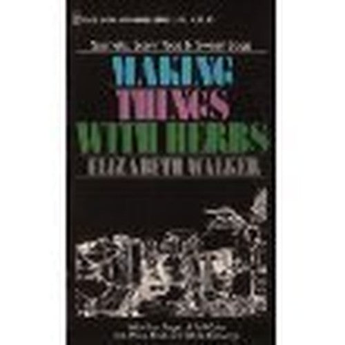 Making Things with Herbs