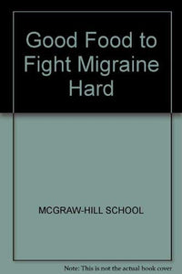 Good Food to Fight Migraine Hard 