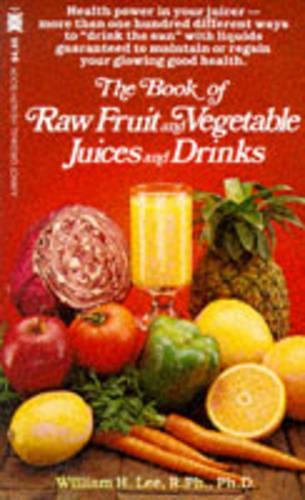 Book of Raw Fruit and Vegetable Juices and Drinks