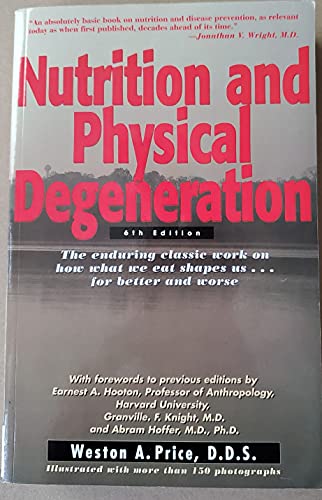 Nutrition and Physical Degeneration