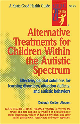 Alternative Treatments For Children Within The Autistic Spectrum