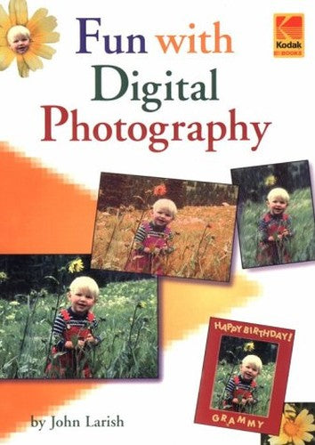 Fun with Digital Photography