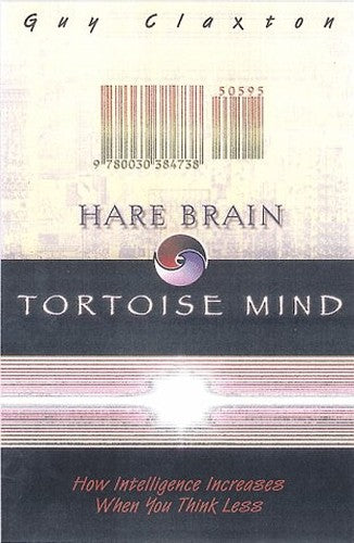 Hare Brain, Tortoise Mind