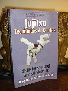 Jujitsu Techniques and Tactics 
