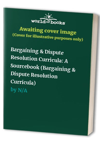 Bargaining & Dispute Resolution Curricula