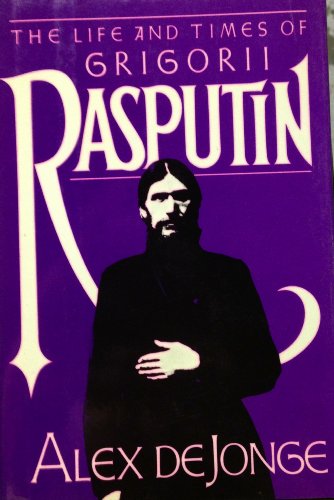 The Life & Times of Gregorii Rasputin