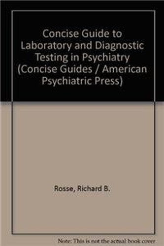 Concise Guide to Laboratory and Diagnostic Testing in Psychiatry