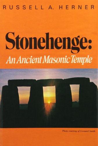 Stonehenge: An Ancient Masonic Temple