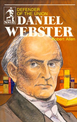 Daniel Webster (Sowers Series)