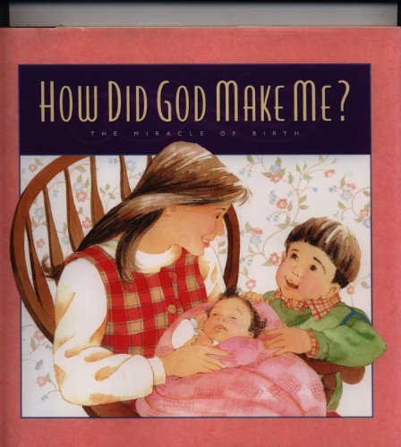How Did God Make Me?