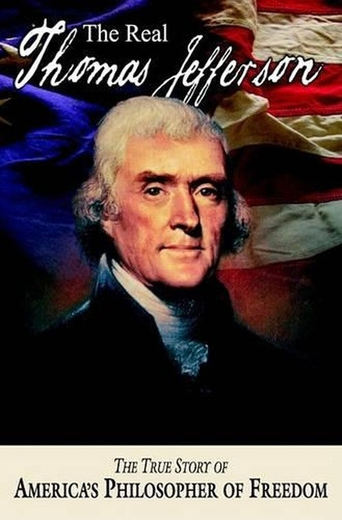 The Real Thomas Jefferson