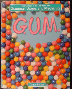 G.U.M.: Instruction and Practice for Grammar, Usage, and Mechanics : Level B