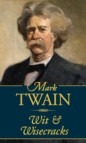 Mark Twain, Wit and Wisecracks