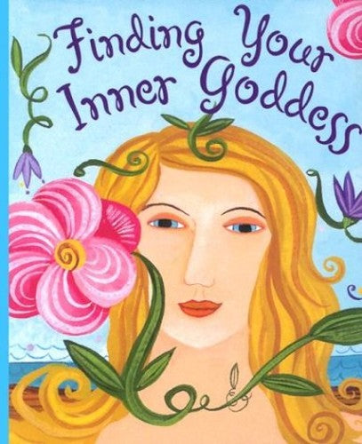 Finding Your Inner Goddess