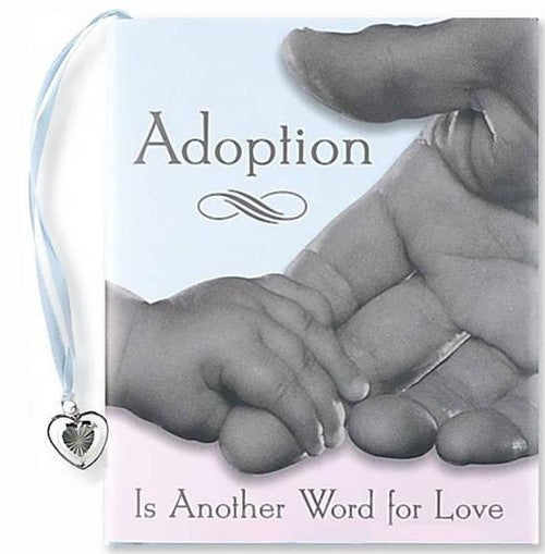 Adoption is Another Word for Love