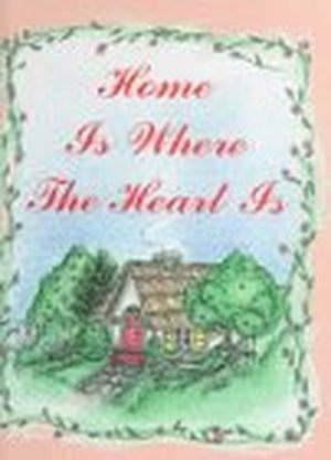Home is Where the Heart is