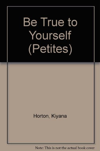 Be True to Yourself