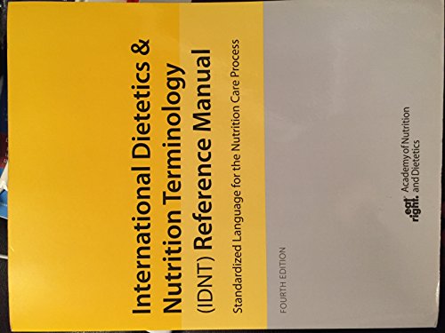 International Dietetics and Nutritional Terminology (Idnt) Reference Manual