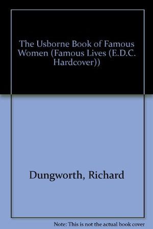 The Usborne Book of Famous Women