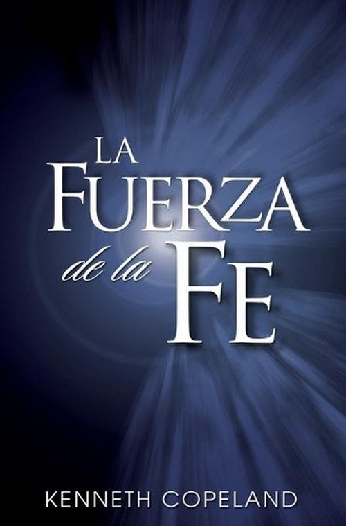 La Fuerza de La Fe