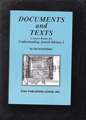 Documents and Texts: A Source Reader for Understanding Jewish History I