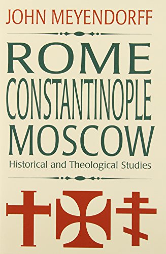 Rome  Constantinople  Moscow