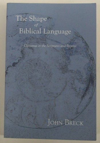 The Shape of Biblical Language