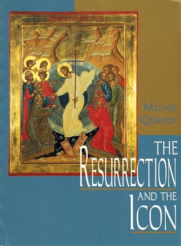 Resurrection and the Icon  The
