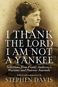 I Thank the Lord I Am Not a Yankee 