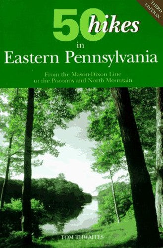 50 HIKES EASTERN PENNA 3E PA