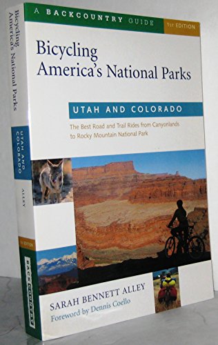 Bicycling America's National Parks: Utah and Colorado